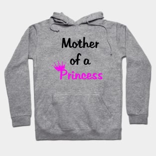 Mother Of A Princess Daughter Of A Queen Mummy Daughter Matching Mom Hoodie